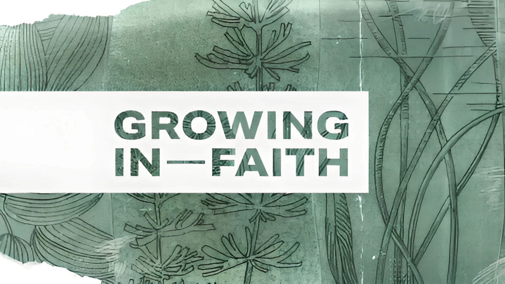 Growing in Faith