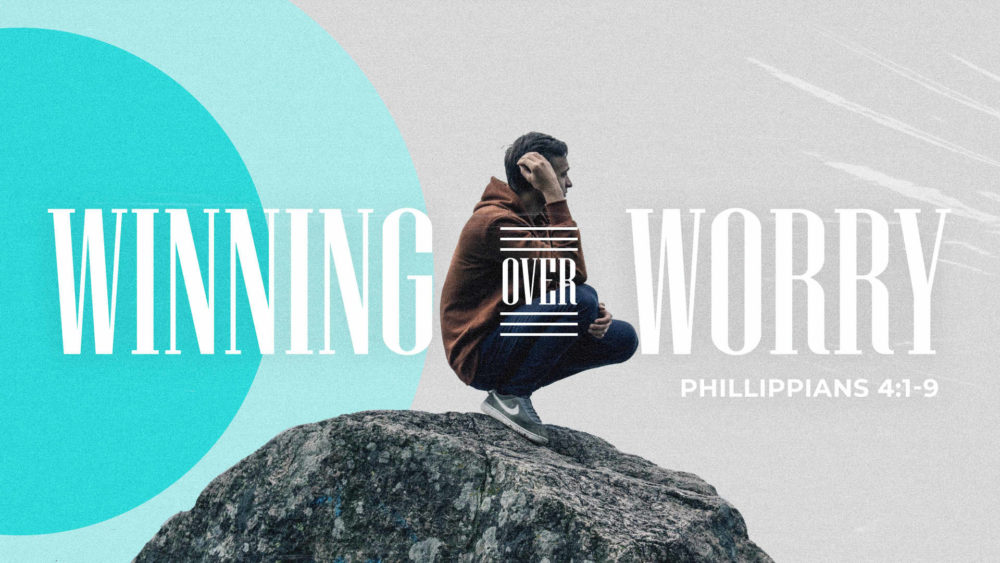 Winning Over Worry