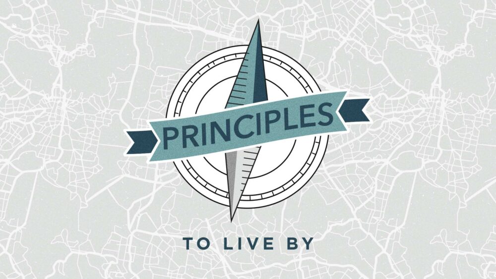 Principles to Live By