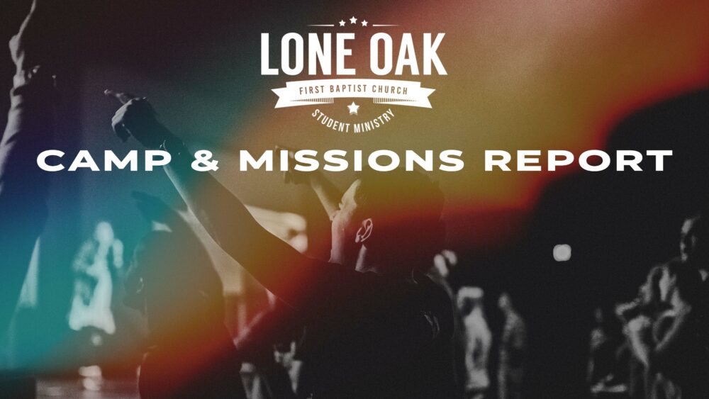 Camp & Missions Report