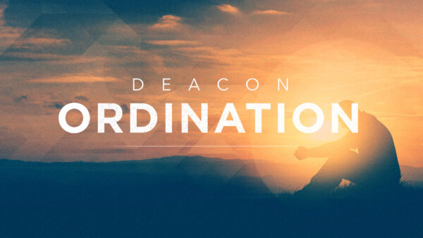 Deacon Ordination