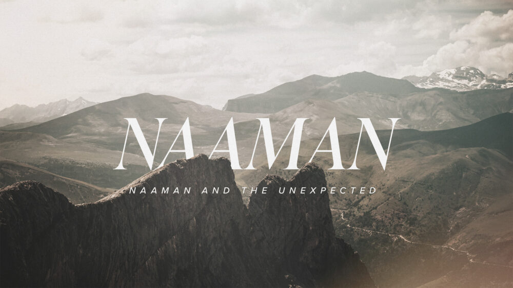Naaman and the Unexpected