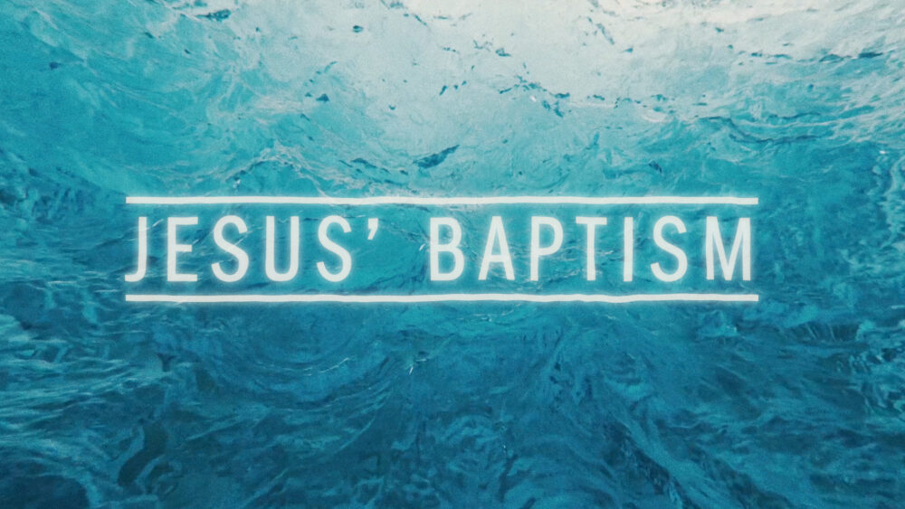 Jesus’ Baptism